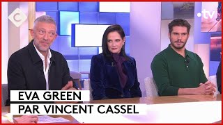 Eva Green Vincent Cassel François Civil  Casting 5 étoiles  C à Vous  11122023 [upl. by Marybella]