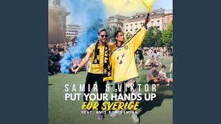 Put Your Hands Up för Sverige feat Anis Don Demina [upl. by Karney594]