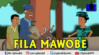 FILA MAWOBE PAY NO HEED Yoruba Splendid Cartoon [upl. by Devaney]