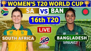 BAN Women vs SA Women 16th Match Group B at Dubai Womens T20 World Cup Oct 12 2024  Live Crick [upl. by Pettit]