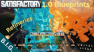 Satisfactory 10  Blueprint Masterclass with BIG  Refineries [upl. by Nnyrb]