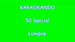 Karaoke Italiano  50 Special  Lunapop  Testo [upl. by Piks]