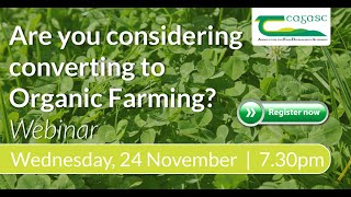 Are you considering converting to Organic Farming  Webinar [upl. by Atnwahsal]