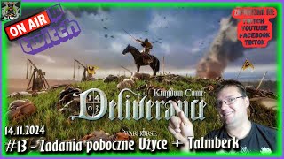 13 🏹Kingdom Come Deliverence🏰🟥 Użyce  zadania poboczne GameplayPL💻LIVE dubbing CZ  14112024 [upl. by Eirelav357]