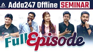 Adda247 OFFLINE SEMINAR  Full Episode 🤩 [upl. by Tnomad]