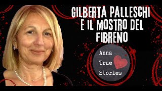 Gilberta Palleschi e il mostro del Fibreno [upl. by Melbourne211]