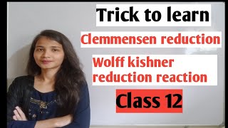 Trick to learn clemmensen and Wolff kishner reduction reaction class 12 [upl. by Kincaid72]