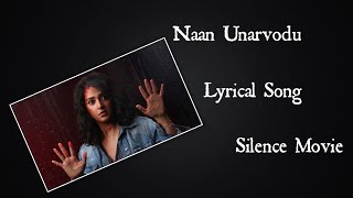 நான் உணர்வோடு பாட்டு Silence Tamil Movie  Naan Unarvodu Lyrical Song  Anushka  Madhavan [upl. by Georgena727]