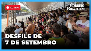 🔴 DESFILE DE 7 DE SETEMBRO NA ESPLANADA ACOMPANHE AO VIVO [upl. by Bore485]