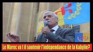 Algérie  Le Maroc va t il soutenir lindépendance de la Kabylie [upl. by Byrd]