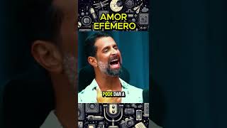 AMOR EFÊMERO podcast [upl. by Enitsyrhc]