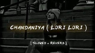 lori lori chandaniya lori lori full song [upl. by Hunfredo]