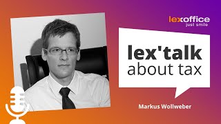 lextalk about tax 80 – Elektronischen Kommunikation mit Behörden [upl. by Eilyac]