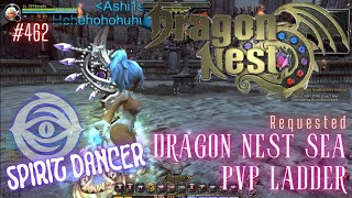 462 Spirit Dancer  Dragon Nest SEA PVP Ladder Requested [upl. by Atlas809]