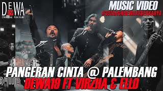 Dewa19 Feat Virzha amp Ello  Pangeran Cinta di Palembang Juni 2022 Official Music Video [upl. by Pirozzo]