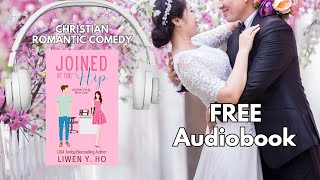 Free Christian Romance Audiobooks  Full Length Narration  Joined at the Hip [upl. by Mellette164]