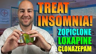 How I Treat My Insomnia  Zopiclone  Clonazepam  Loxapine [upl. by Eatnoed]