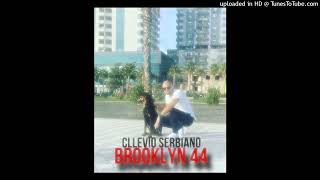 Cllevio Serbiano  Brooklyn 44 [upl. by Llerrat]