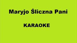 Maryjo Śliczna Pani Karaoke [upl. by Aneba]