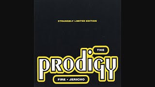 The Prodigy  Fire  Jericho  Strangely Limited Edition Single [upl. by Schlesinger14]