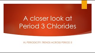 IB HLP2 Period 3 Chlorides [upl. by Aleil]