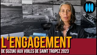 Voiles de Saint Tropez  lengagement sans failles de Suzuki [upl. by Everett]