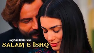 Salam E Ishq ft Reyhan Emir 😍❤️  Yemin thepromise reymir yemin gökberkdemirci özgeyağız [upl. by Thain]