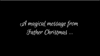 A message from Father Christmas 2024 [upl. by Ralat572]