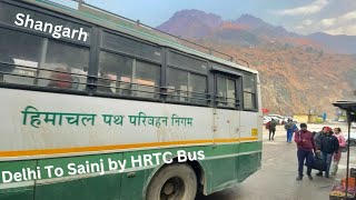 Delhi to Sainj by HRTC Bus  Shangarh  Sainj bus busjourney hrtc volvo sainjvalley shangarh [upl. by Isiah]