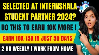 Selected at Internshala student partner 2024 Double your income 10X times Watch this NOW isp [upl. by Adnarim860]