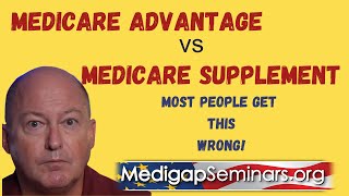 Medicare Advantage vs Supplement  Most Get This Wrong [upl. by Louanne]