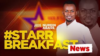 Starr Breakfast News with Nurein Abass  3rd December 2024 [upl. by Nattirb]