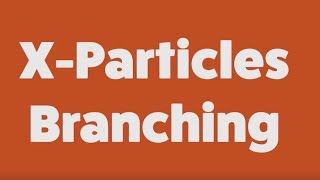 Introduction to the xpBranch modifier in XParticles [upl. by Paulette]