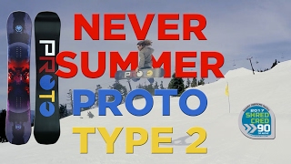 Never Summer Proto Type 2 Snowboard Review  2017 Never Summer Proto Type 2 Review [upl. by Hoxie]