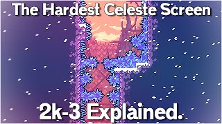 The Hardest Celeste Screens  2k3 Explained [upl. by Iolande]