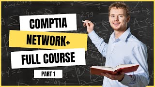 CompTIA Network N10008 Full Course  Part1 [upl. by Nirrak302]