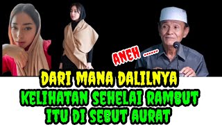 Buya Syakur  Dari Mana Ilmunya  Kelihatan Sehelai Rambut Itu Aurat [upl. by Dauf]