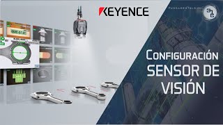 Configuración de sensor de visión KEYENCE  IV NAVIGATOR  ICMA FUNDAMENTALS [upl. by Morris]