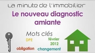 Le nouveau diagnostic amiante la minute de limmobilier [upl. by Rhiana]