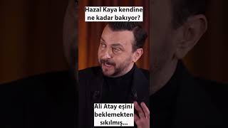 Hazal Kaya kendine ne kadar bakıyor Ali Atay Hazal Kaya İbrahim Selim [upl. by Agamemnon438]