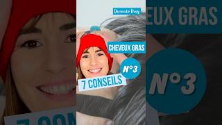 Tu as les cheveux gras le cuir chevelu qui graisse rapidement  😥🎬 CONSEIL N°3 [upl. by Simeon63]