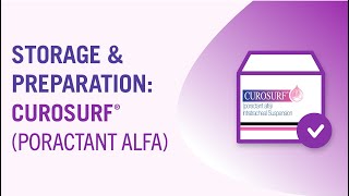 Storage amp Preparation CUROSURF® poractant alfa [upl. by Inohs]