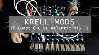 KRELL MODS 0Coast 0CTRL Atlantic NTS1 [upl. by Morrell]