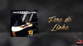 Fora da Linha  Trio Parada Dura Lyric Vídeo [upl. by Dysart]