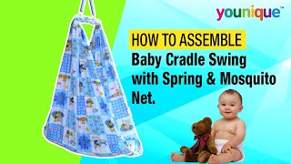 How to assemble Younique Baby Cradle Swing Thottil Jhoola Jhula Palna with Spring amp Mosquito Net [upl. by Barram205]