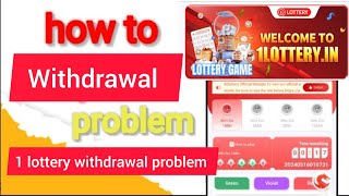 1 lottery withdrawal problem🤑💵 ll 1 lottery withdrawal problemviral video Aakash colour prediction [upl. by Eniretac]