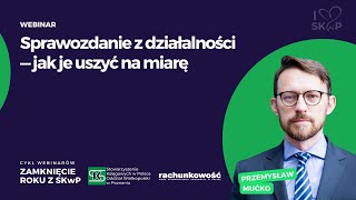 Sprawozdanie z działalności – jak je uszyć na miarę [upl. by Shane950]