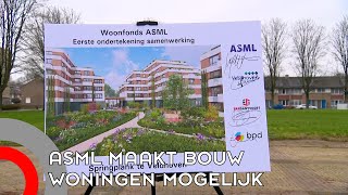 ASML zet zich in voor bouw duizenden betaalbare woningen [upl. by Celinka]