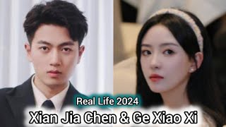 XIAN JIA CHEN AND GE XIAO XI REAL LIFE 2024 [upl. by Adnalro947]