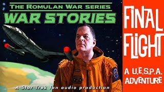 THE ROMULAN WAR Audio Drama  quotFinal Flightquot video version [upl. by Anailuy]